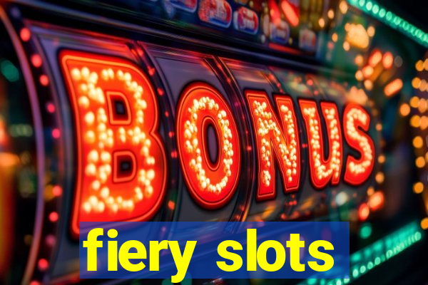 fiery slots